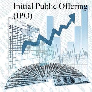 Initial Public Offering (IPO)