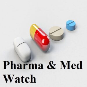Pharmaceutical & Health Watch